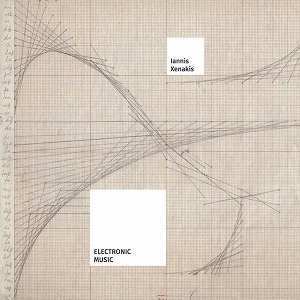 IANNIS XENAKIS / ヤニス・クセナキス / ELECTRONIC MUSIC
