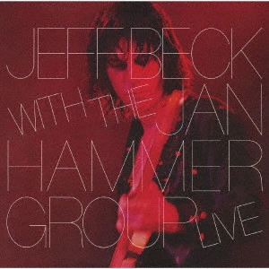 ライヴ・ワイアー / JEFF BECK WITH THE JAN HAMMER GROUP LIVE / JEFF