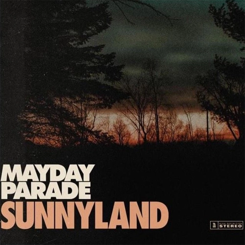 MAYDAY PARADE / SUNNYLAND