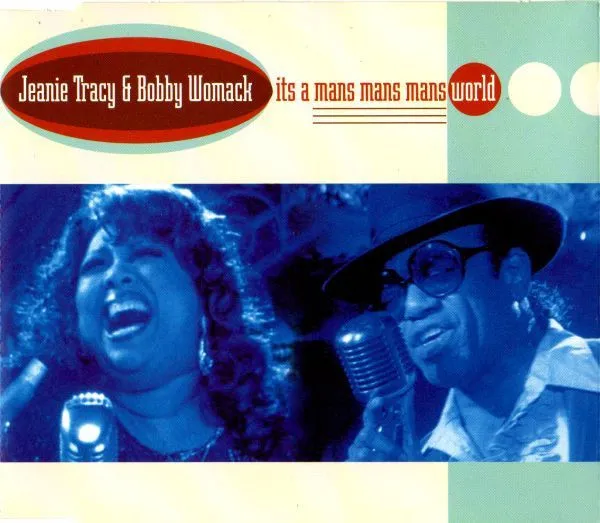 JEANIE TRACY &  BOBBY WOMACK / ITS A MAN'S MAN'S MAN'S WORLD
