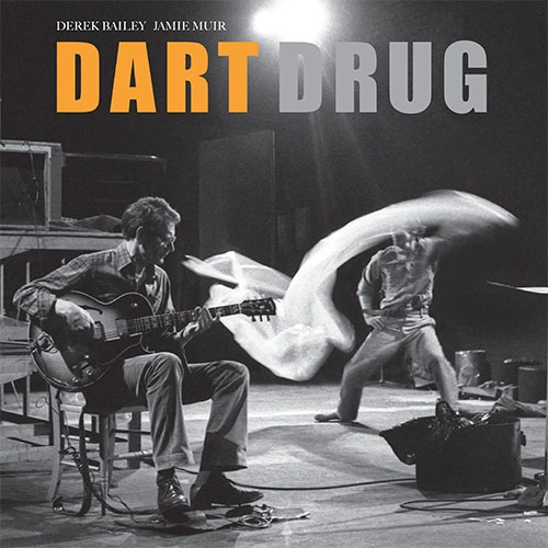 DEREK BAILEY / デレク・ベイリー / DART DRUG