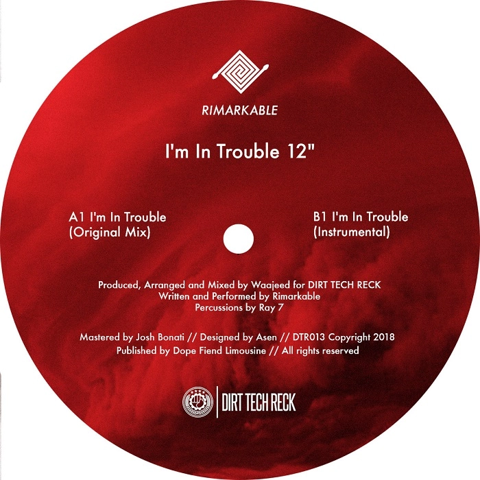 RIMARKABLE / I'M IN TROUBLE