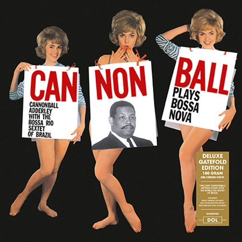 CANNONBALL ADDERLEY / キャノンボール・アダレイ / CANNONBALL PLAYS BOSSA NOVA