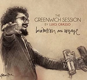 LUIGI GRASSO / GREENWICH SESSION