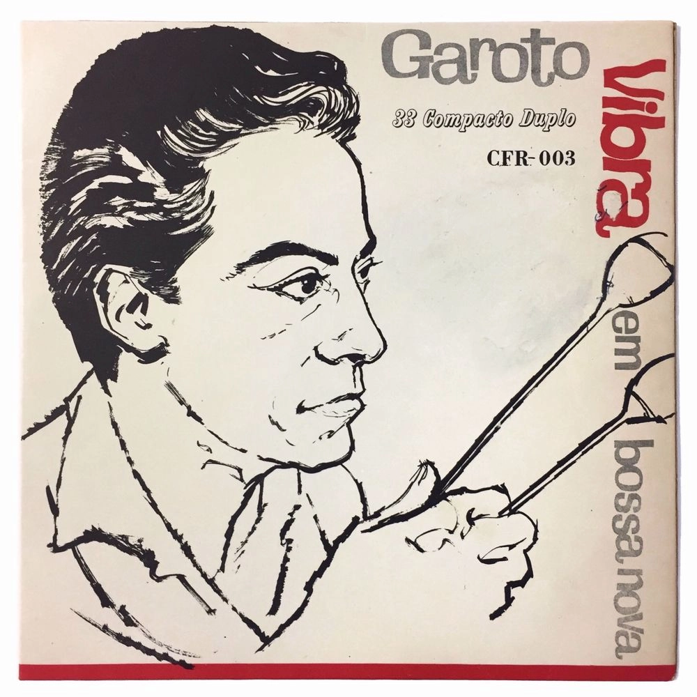 GAROTO (VIBE) / GAROTO VIBRA EM BOSSA NOVA