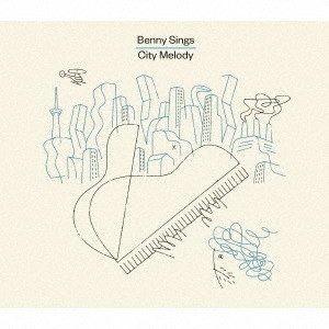 BENNY SINGS / ベニー・シングス / シティ・メロディ / CITY MELODY