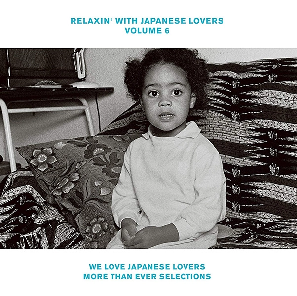 V.A. (RELAXIN' WITH JAPANESE LOVERS) / オムニバス (RELAXIN' WITH JAPANESE LOVERS) / RELAXIN' WITH JAPANESE LOVERS VOLUME 6 (LP)