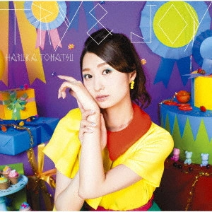 HARUKA TOMATSU / 戸松遥 / TRY & JOY