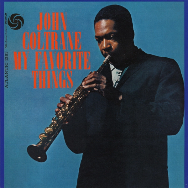 JOHN COLTRANE / ジョン・コルトレーン / マイ・フェイヴァリット・シングス(LP/180g/MONO)
