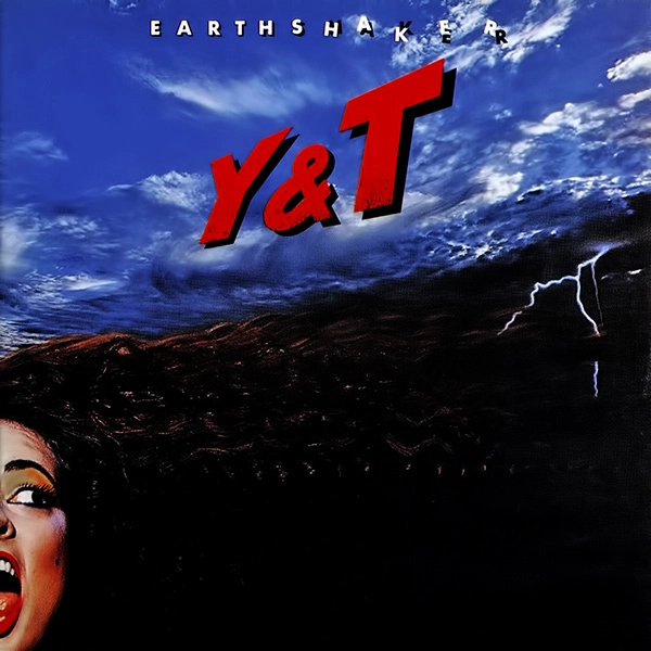 Y&T (YESTERDAY & TODAY) / ワイ・アンド・ティー / EARTHSHAKER