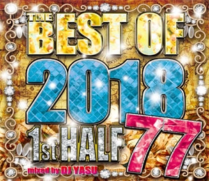 DJ YASU / ヤス / THE BEST OF 2018 1st HALF 77