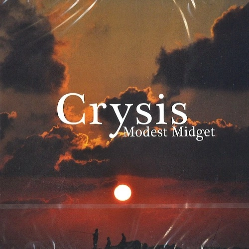 MODEST MIDGET / CRYSIS