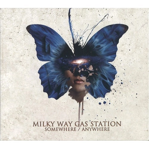 MILKY WAY GAS STATION / SOMEWHERE/ANYWHERE