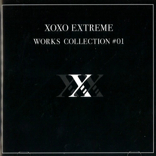 XOXO EXTREME / ワークス･コレクション＃１ / WORKS COLLECTION #01