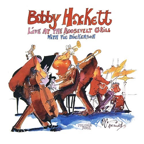 BOBBY HACKETT / ボビー・ハケット / ライヴ・アット・ザ・ルーズヴェルト・グリル Vol.4 / LIVE AT THE ROOSEVELT GRILL VOL.4