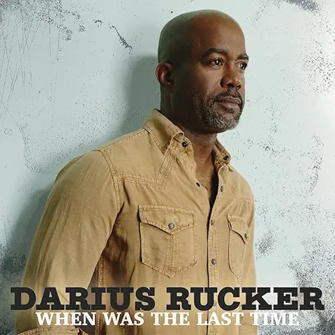 DARIUS RUCKER / ホエン・ワズ・ザ・ラスト・タイム / WHEN WAS THE LAST TIME