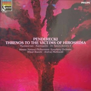 ANDRZEJ MARKOWSKI / アンジェイ・マルコフスキ / PENDERECKI:THRENOS TO THE VICTIMS OF HIROSHIMA
