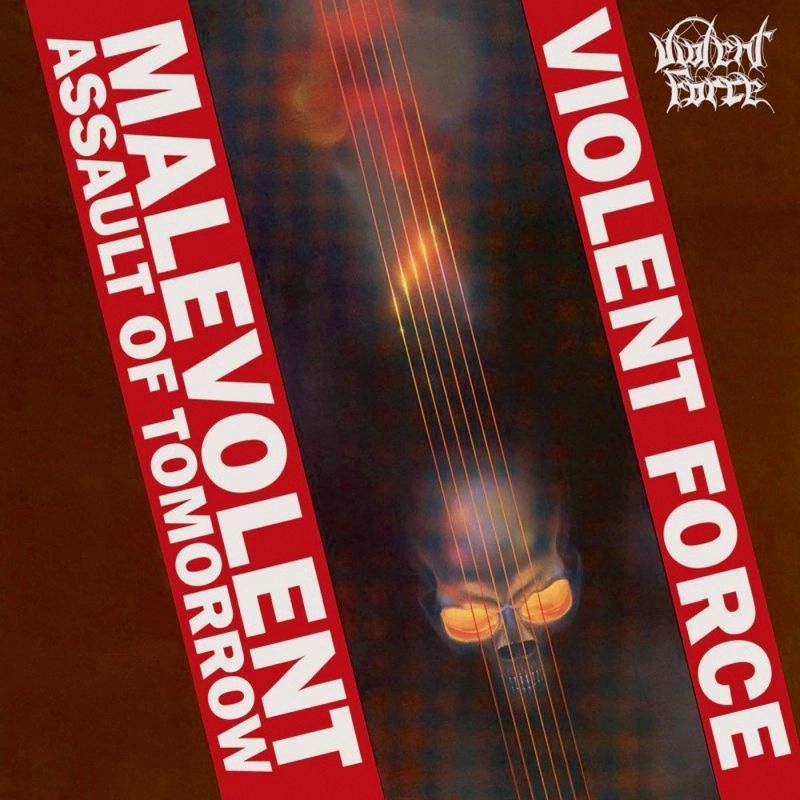 VIOLENT FORCE / ヴァイオレント・フォース / MALEVOLENT ASSAULT OF TOMORROW<RED VINYL>