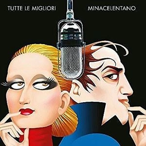 MINACELENTANO / TUTTE LE MIGLIORI
