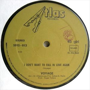 VOYAGE / ヴォヤージ / I DON'T WANT TO FALL IN LOVE AGAIN