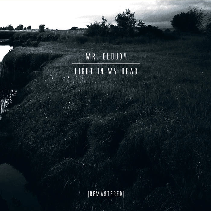 MR.CLOUDY / LIGHT IN MY HEAD (REMASTERED)