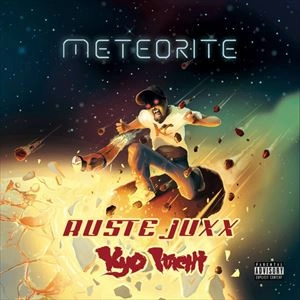 KYO ITACHI & RUSTE JUXX / METEORITE