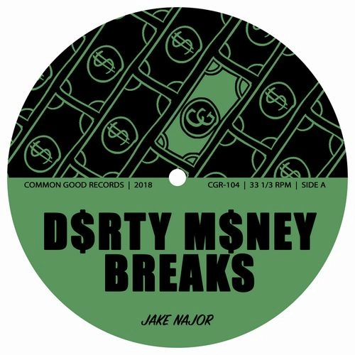 JAKE NAJOR / DIRTY MONEY BREAKS