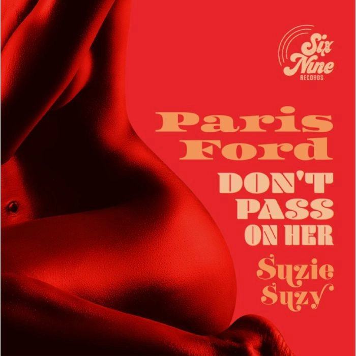 PARIS FORD / DON'T PASS ON HER / SUZIE SUZY