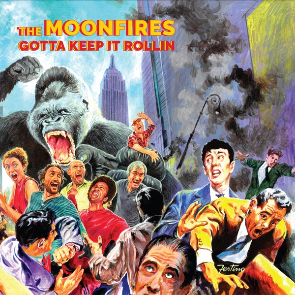MOONFIRES / GOTTA KEEP IT ROLLIN