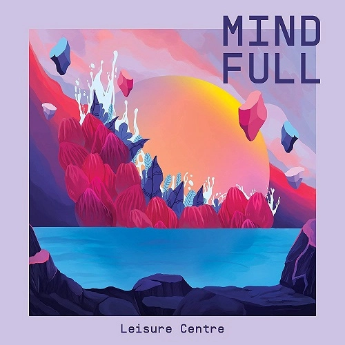 LEISURE CENTRE / MIND FULL