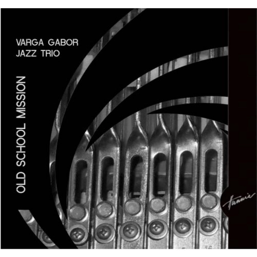 GABOR VARGA / ガボール・ヴァルガ / OLD SCHOOL MISSION