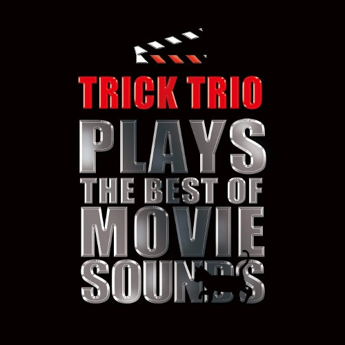 TRICK TRIO / TRICK TRIO PLAYS THE BEST OF MOVIE SOUNDS