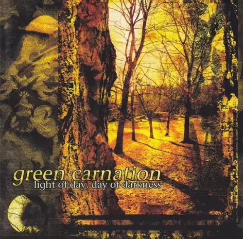 GREEN CARNATION / LIGHT OF DAY, DAY OF DARKNESS