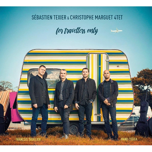 SEBASTIEN TEXIER / セバスティアン・テキシェ / FOR TRAVELLERS ONLY