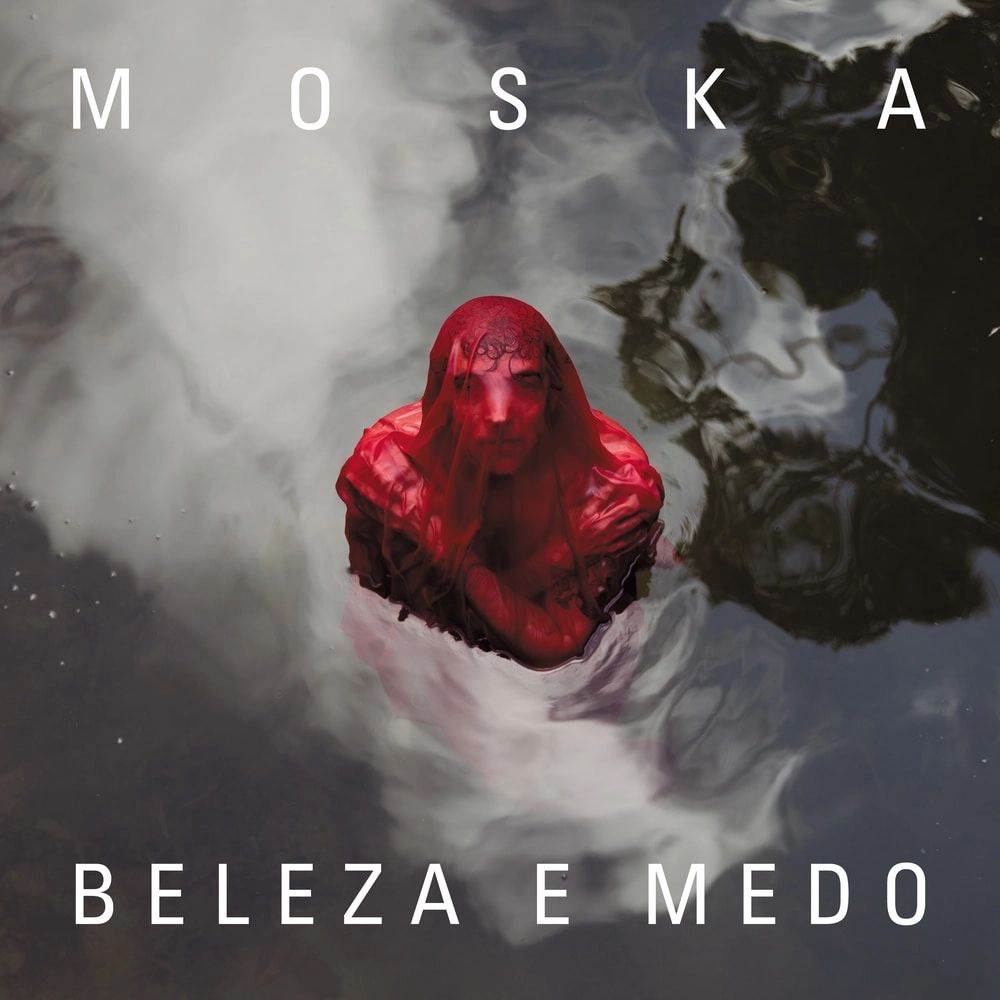 MOSKA (BRAZIL) / モスカ / BELEZA E MEDO
