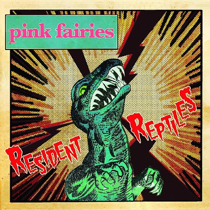 PINK FAIRIES / ピンク・フェアリーズ / RESIDENT REPTILES(CD)