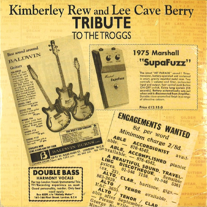 KIMBERLEY REW & LEE CAVE-BERRY / TRIBUTE TO THE TROGGS
