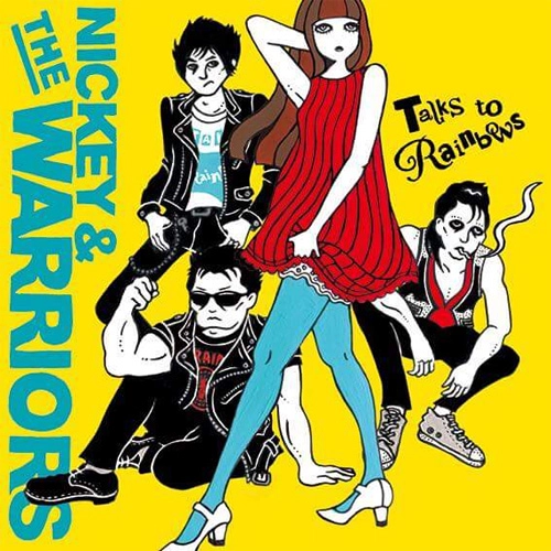 NICKEY & THE WARRIORS / TALKS TO RAINBOWS