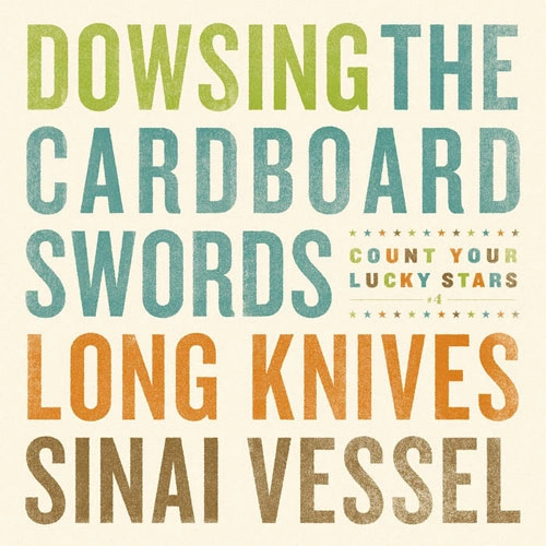 DOWSING / CARDBOARD SWORDS / LONG KNIVES / SINAI VESSEL / CYLS SPLIT SERIES #4 (7")