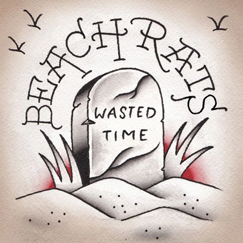BEACH RATS / WASTED TIME (7")