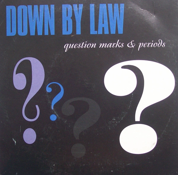 DOWN BY LAW / ダウンバイロー / QUESTION MARKS & PERIODS