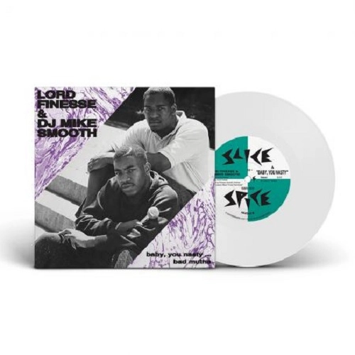 LORD FINESSE & DJ MIKE SMOOTH / BABY, YOU NASTY b/w BAD MUTHA (WHITE VINYL)