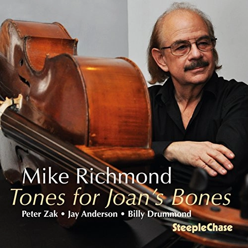 MIKE RICHMOND / マイク・リッチモンド / TONES FOR JOAN'S BONES