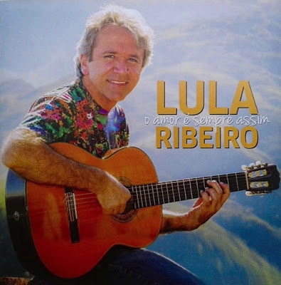 LULA RIBEIRO / ルーラ・ヒベイロ / O AMOR E SEMPRE ASSIM