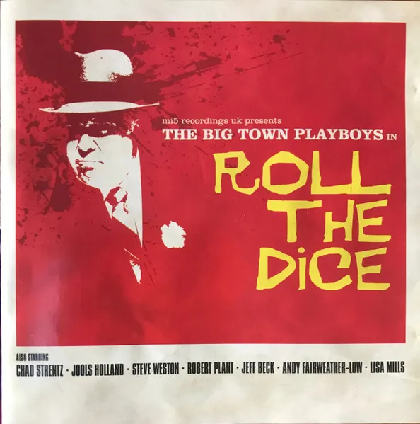 BIG TOWN PLAYBOYS / ビッグ・タウン・プレイボーイズ / ROLL THE DICE