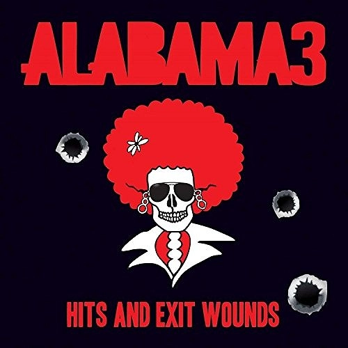 ALABAMA 3 / アラバマ3 / HITS AND EXIT WOUNDS (2LP/COLOURED VINYL)