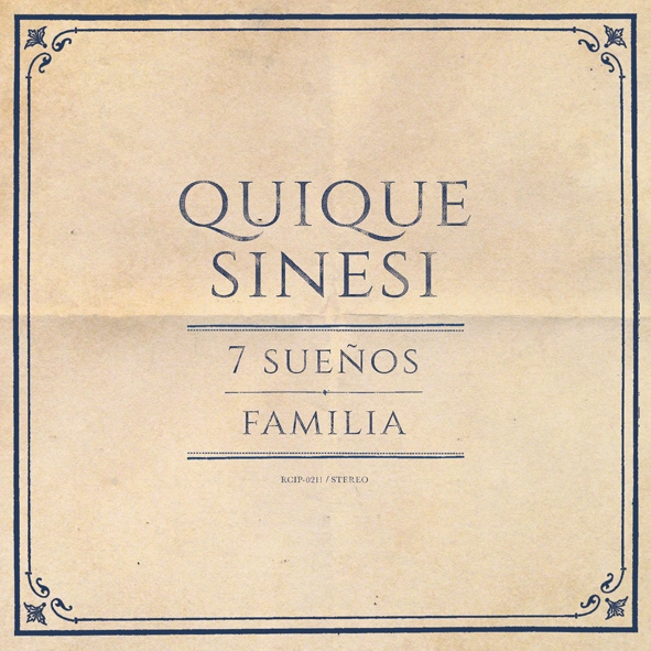 QUIQUE SINESI / キケ・シネシ / シエテ･スエニョス / ファミリア (新装版) / 7 SUENOS / FAMILIA