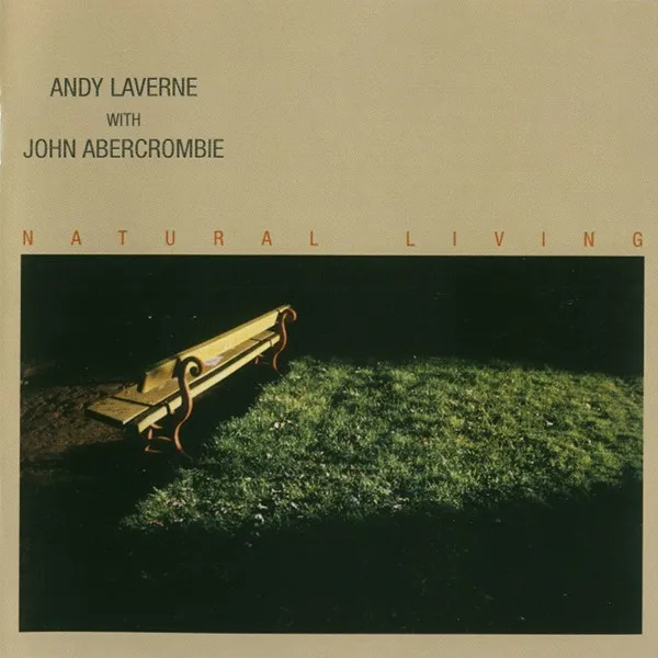 ANDY LAVERNE / アンディ・ラヴァーン / NATURAL LIVING