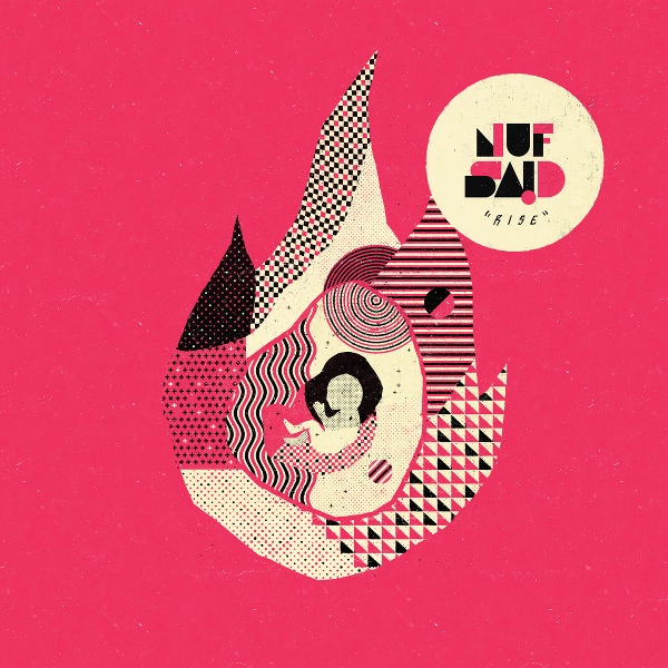 NUF SAID / ナフ・セッド / RISE