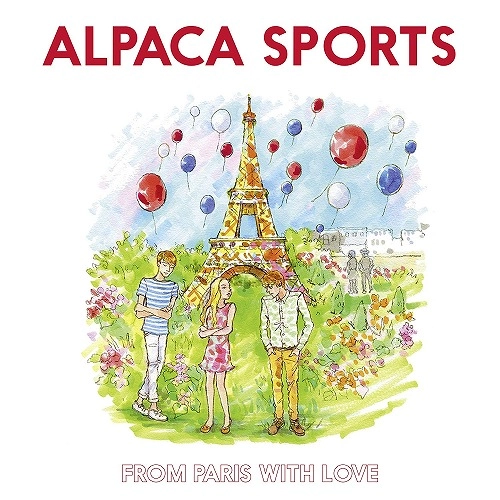 ALPACA SPORTS / アルパカ・スポーツ / フロム・パリス・ウィズ・ラヴ / FROM PARIS WITH LOVE